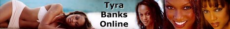 Click to visit Tyra Banks Online